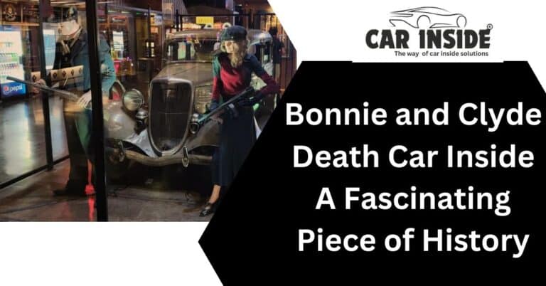 Bonnie and Clyde Death Car Inside