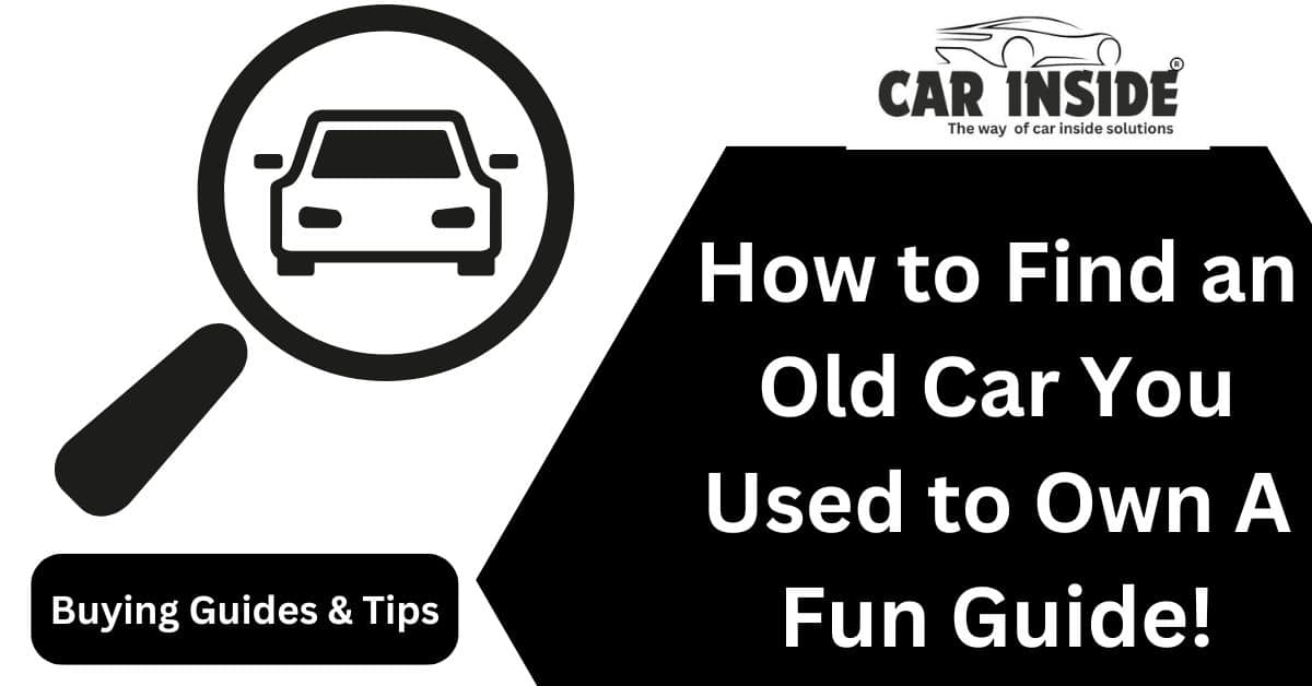 How to Find an Old Car You Used to Own