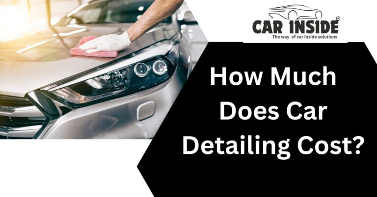 How Much Does Car Detailing Cost?