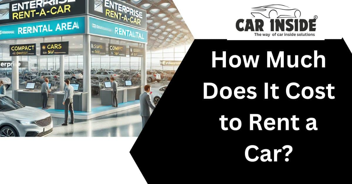 How Much Does It Cost to Rent a Car?