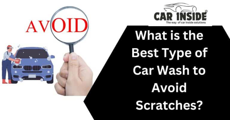 What is the Best Type of Car Wash to Avoid Scratches?