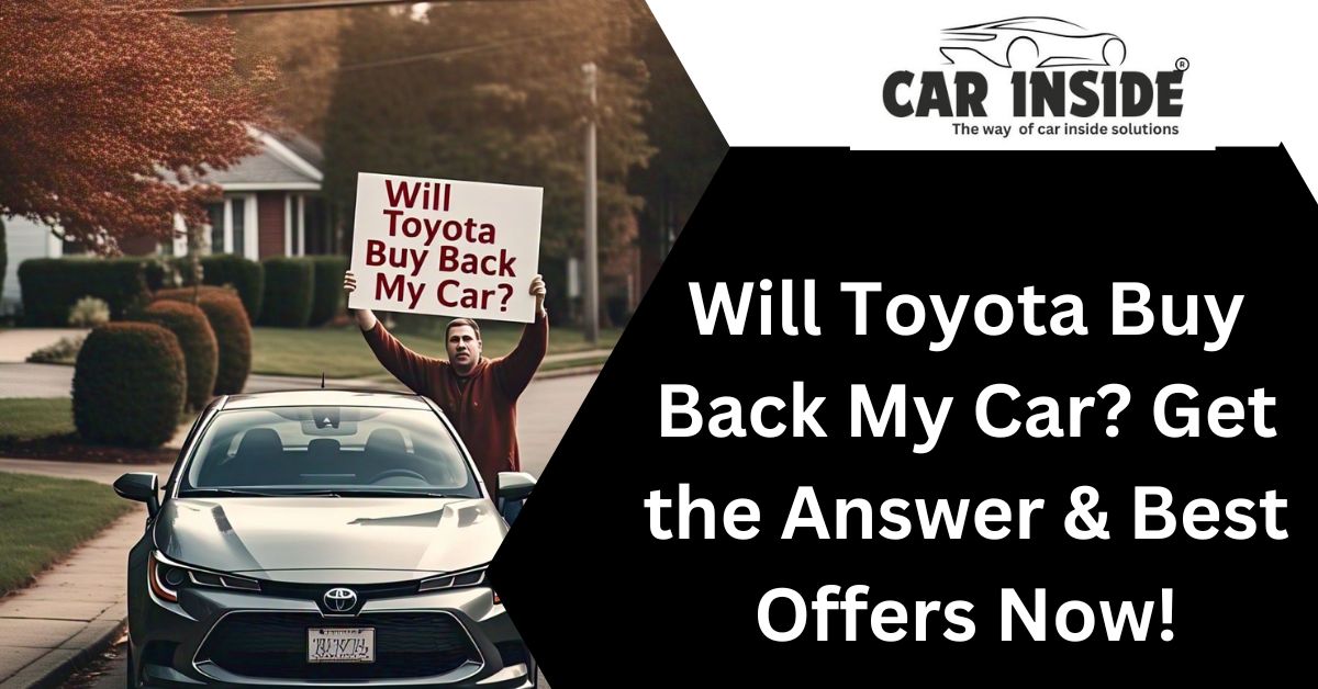 Will Toyota Buy Back My Car?