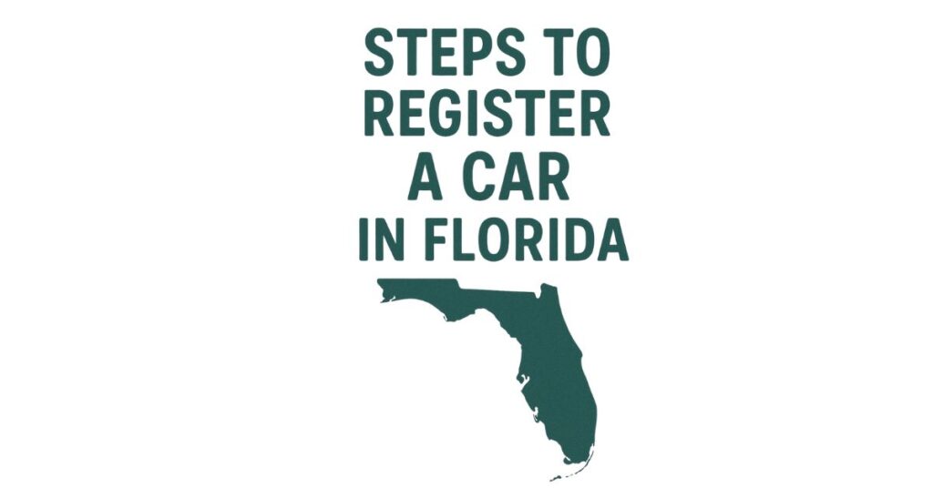 Steps to Register a Car in Florida